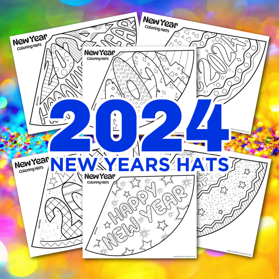 2024 Printable New Years Hats Madewithhappy   New Years Hats 2024 900x 